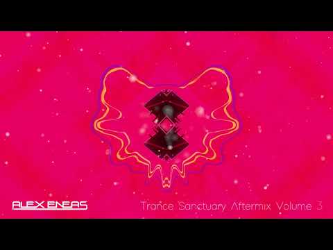 Alex Eneas - Trance Sanctuary Aftermix Vol 3