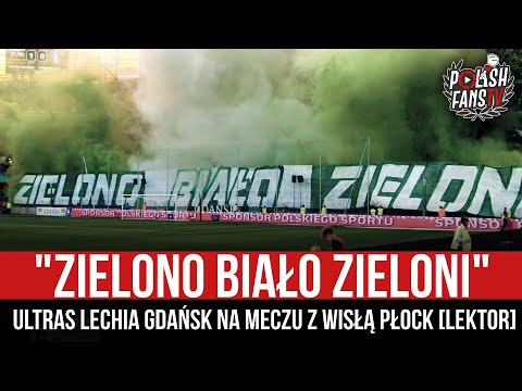 "ZIELONO BIAŁO ZIELONI" - Ultras Lechia Gdańsk na meczu z Wisłą Płock [LEKTOR] (02.08.2021 r.)