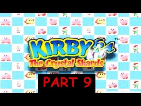 Let's Play - Kirby 64 The Crystal Shards - Part 9 (RAGE On Shiver Star!)