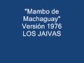 Los Jaivas - Mambo de Machaguay (versión 1976 ...