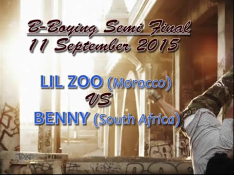 LIL ZOO "Morocco" VS BENNY "South Africa" BBOY September 2015 Middle East Africa Semi Final
