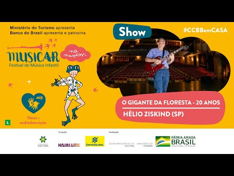Show O Gigante da Floresta - 20 anos + Entrevista com  Hélio Ziskind (com libras)