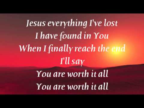 Thumbnail for Worth It All video