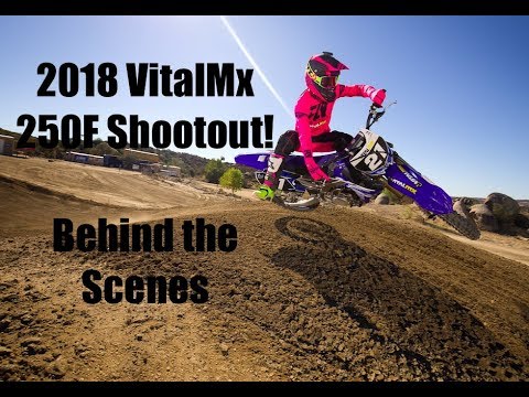 2018 Vital Mx 250F Shootout - Test Rider Behind the Scenes