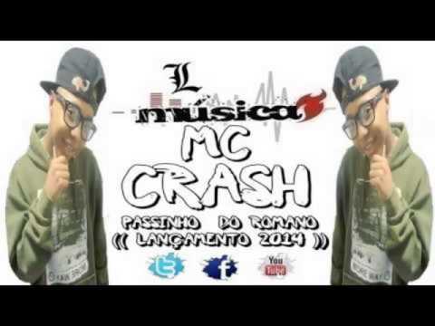 MC CRASH E MC DADINHO (LANÇA O PASSINHO DO ROMANO) DJ MENOR