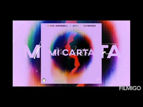 Zion - Mi Carta Ft. Chris Wandell X Elysanij [ Audio Oficial ]