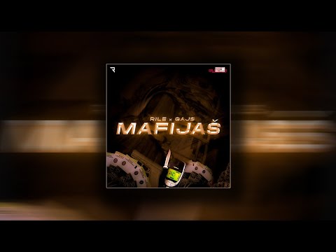 RILE X GAJS - MAFIJAŠ (prod.toxicbeatz)