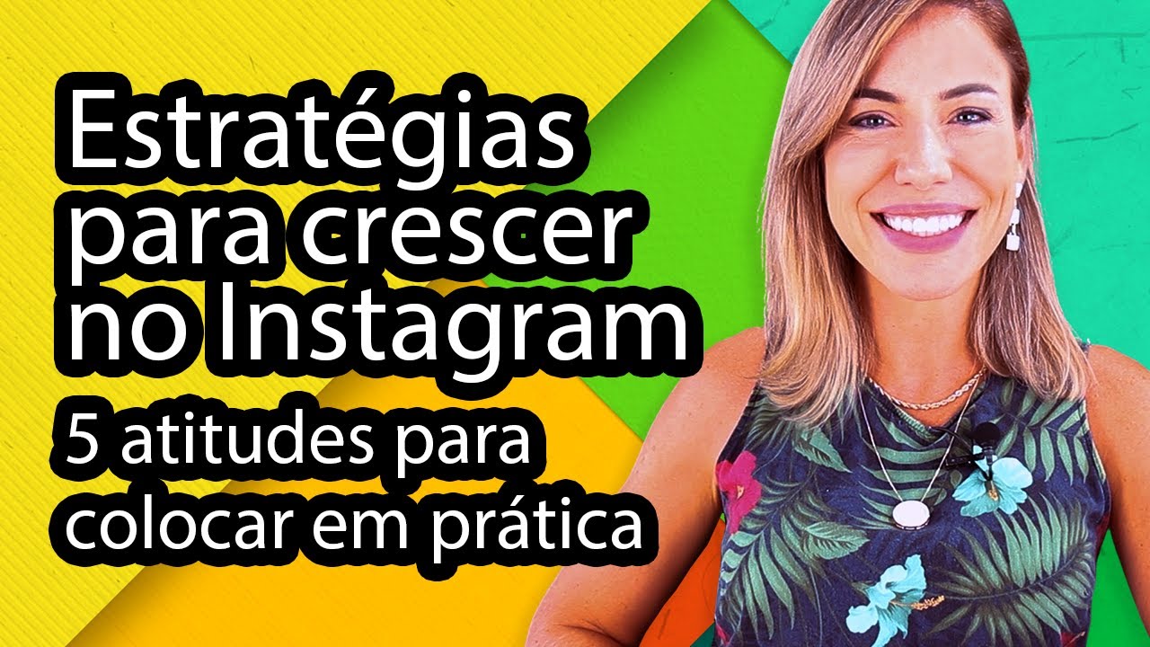 COMO CRESCER NO INSTAGRAM | 5 ESTRATÉGIAS QUE FUNCIONAM