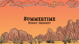 Kenny Chesney - Summertime (lyrics)