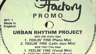 Urban Rhythm Project - Feelin' Fine (Piano Mix)