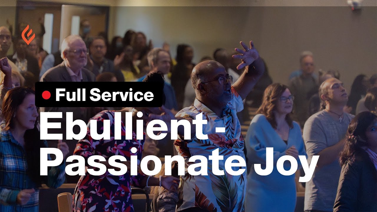 Ebullient – Passionate Joy