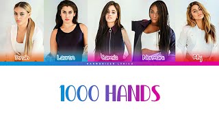 Fifth Harmony - 1000 Hands (Color Coded Lyrics) | Harmonizer Lyrics