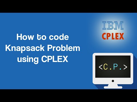 Knapsack Problem Optimization In Python With Cplex Part 4