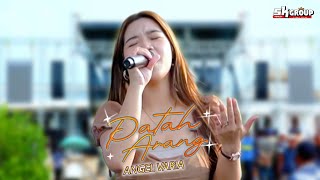 Download lagu SK Group | ANGEL VARIA - PATAH ARANG mp3