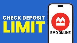 How To Check BMO Deposit Limit (Full Guide 2025)