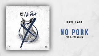 Dave East - No Pork