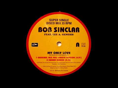 Bob Sinclar Feat. Lee A. Genesis – My Only Love (Oriignal Mix)