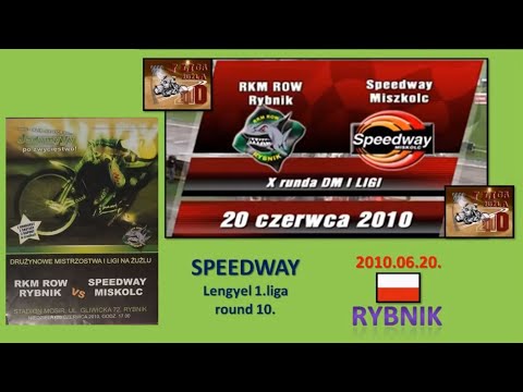 2010.06.20.Speedway polish 1liga R10. - RKM Rybnik vs Speedway Miskolc