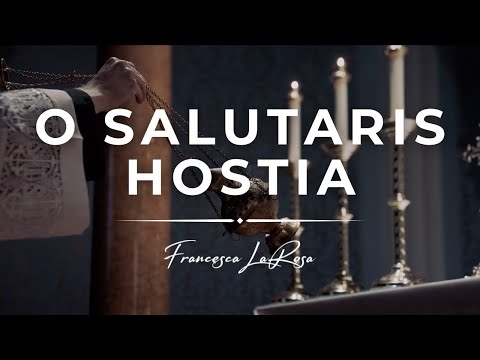 O Salutaris Hostia | Traditional Latin Hymn (Official Lyric Music Video) - Francesca LaRosa
