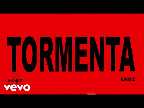 E-Lhoy - TORMENTA (Lyric Video)