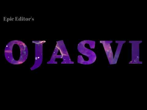 Ojasvi | Stylish name | Stylish name Ojasvi | Whatsapp Status | Video Status | Epic Editors |status.