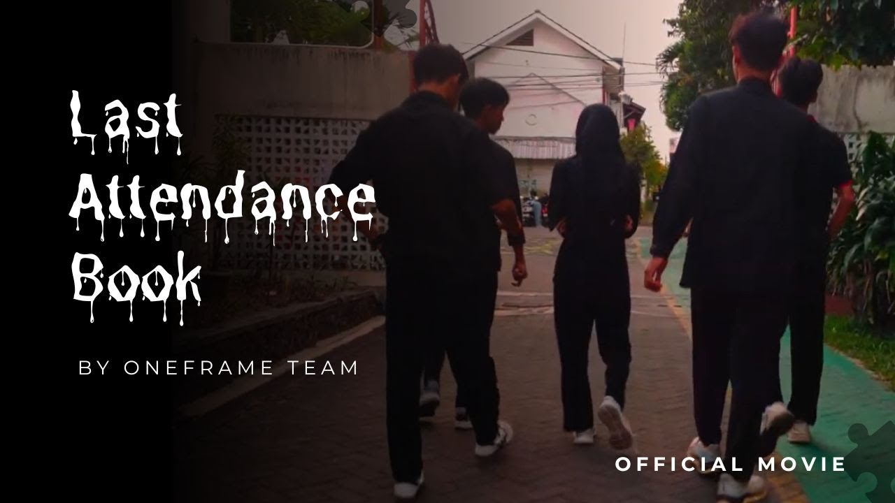 Last Attendance Book - Short Movie by ONEFRAME Team