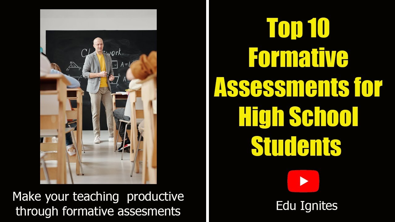 What are  the Top 10  Formative Assessments for High School Students? By Edu Ignites