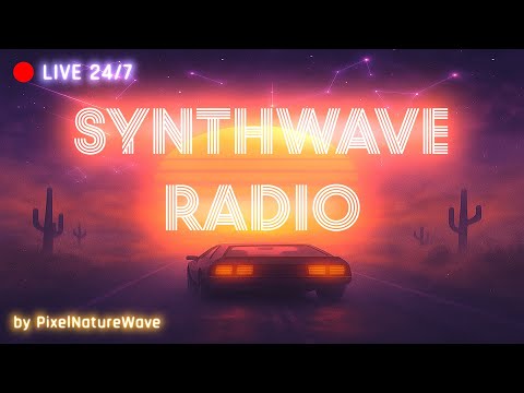 SYNTHWAVE RADIO | 24/7 Synthwave, Chillwave & Retrowave – Study, Relax & Driving by PixelNatureWave