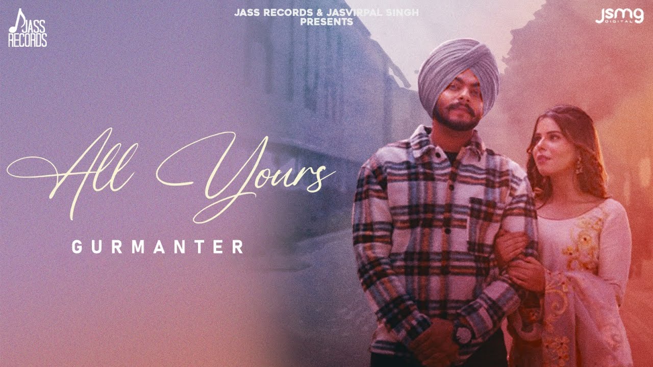 All Yours song lyrics in Hindi, Gurmaan Sahota best 2022 All Yours song lyrics in Hindi – Gurmaan Sahota best 2022
