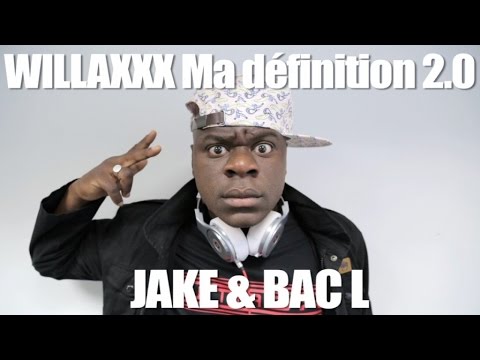 WILLAXXX Ma Definition 2.0 Jake x Bac L ep2 parodie Joke et Black M