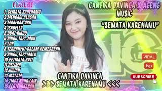 Download lagu Full Album Semata Karenamu Cantika Davinca X Ageng Music obat rinduku mp3 Download lagu Full Album Semata Karenamu Cantika Davinca X Ageng Music obat rinduku mp3