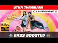 OTHA THAAMARA ️ 5 1 SURROUND ️ BASS BOOSTED SUB BASS TTTHARMi2005
