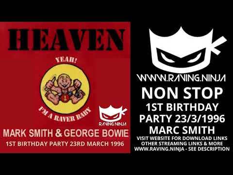 Non Stop Heaven 1st Birthday 23rd March 1996 Marc Smith happy hardcore bouncy techno scotland rave