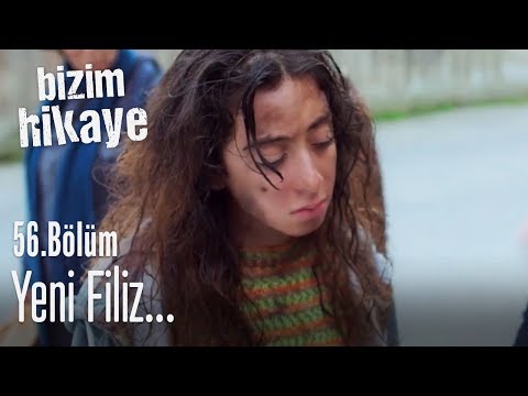 Yeni Filiz... - Bizim Hikaye 56. Bölüm