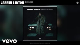 Jarren Benton - $30k Mink (Audio)