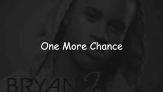 Bryan J - One More Chance *LYRICS* [[NEW RNB 2011]]