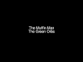 The Muffin Man - The Green Orbs [子供向け] [幸せ ...