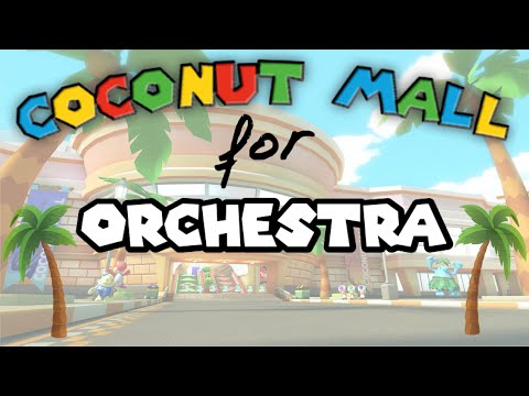 Coconut Mall (Mario Kart Wii) - Orchestra