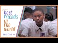 Best Friends in the World | 3rd Term - EP19 Best Friends in the World | 3rd Term - EP19