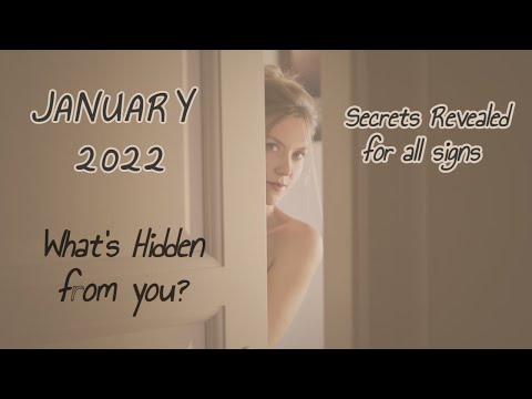 ALL SIGNS 🔮 WHAT’S HIDDEN…SECRETS REVEALED 🔮 JANUARY 2022