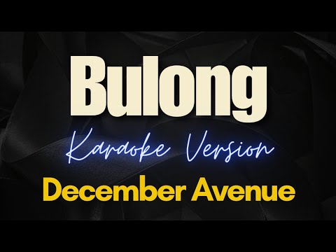 December Avenue - Bulong (Karaoke)