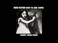 HQ Version Lana Del Rey White Feather Hawk Tail Deer Hunter Danny Crush Remix Mastered