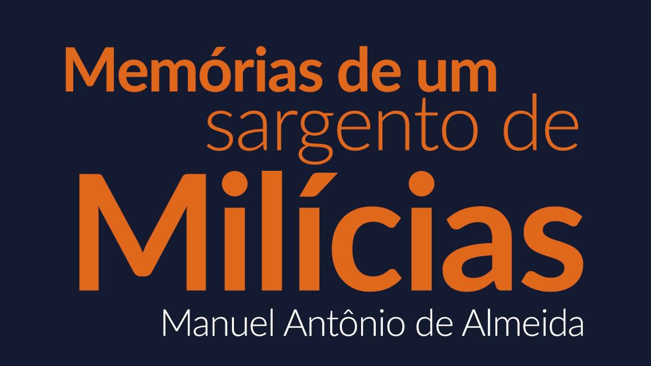 Memórias de um sargento de milícias - Manuel Antônio de Almeida [AUDIOLIVRO]