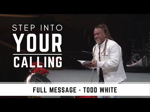 Todd White - Step into your calling