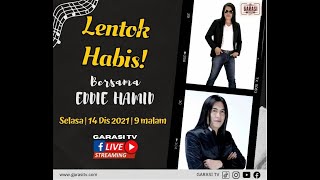 Download lagu LENTOK HABIS BERSAMA EDDIE HAMID mp3