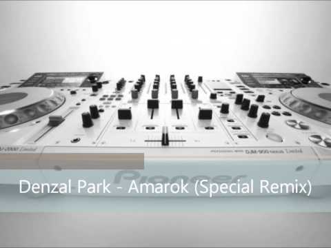Denzal Park   Amarok Special Remix