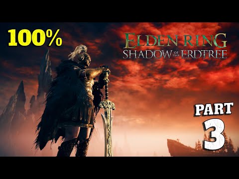 ELDEN RING Shadow of the Erdtree DLC 100% Walkthrough Full Gameplay Part 3 - All Collectibles