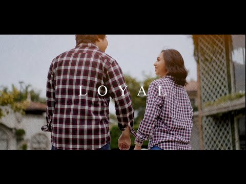 LOYAL Official MV