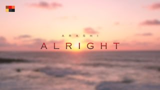 Arashi - Alright [Vidéo Officielle]