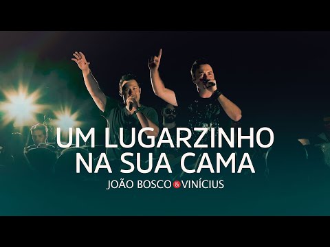 João Bosco & Vinicius - Um Lugarzinho Na Sua Cama (DVD No Kanto Da Ilha)
